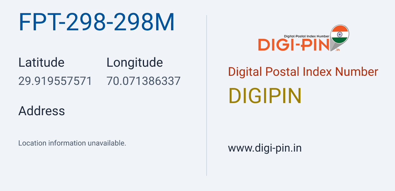 DigiPin FPT-298-298M location map showing coordinates 29.919558, 70.071386