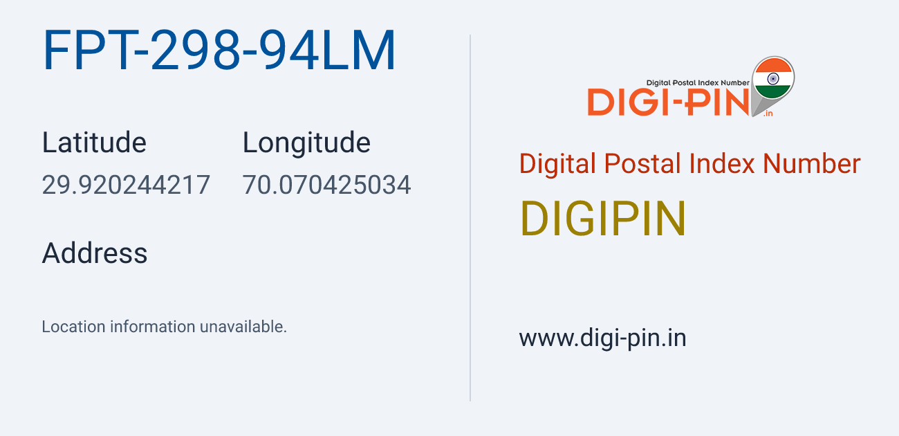 DigiPin FPT-298-94LM location map showing coordinates 29.920244, 70.070425