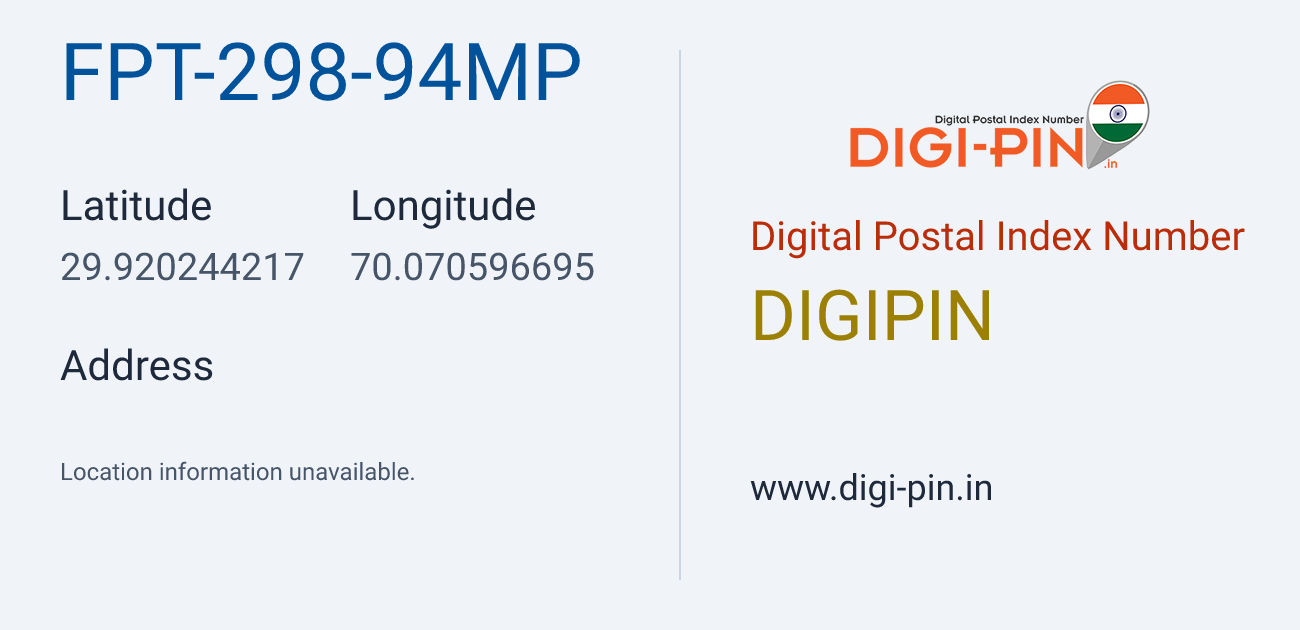 DigiPin FPT-298-94MP location map showing coordinates 29.920244, 70.070597