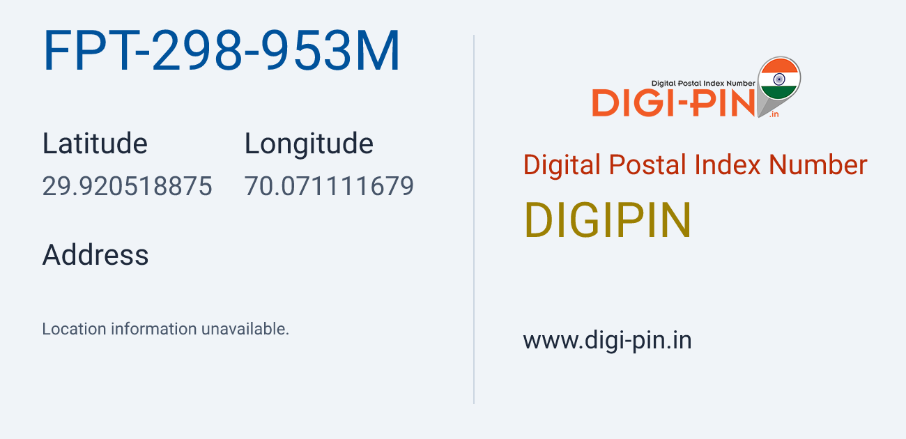 DigiPin FPT-298-953M location map showing coordinates 29.920519, 70.071112