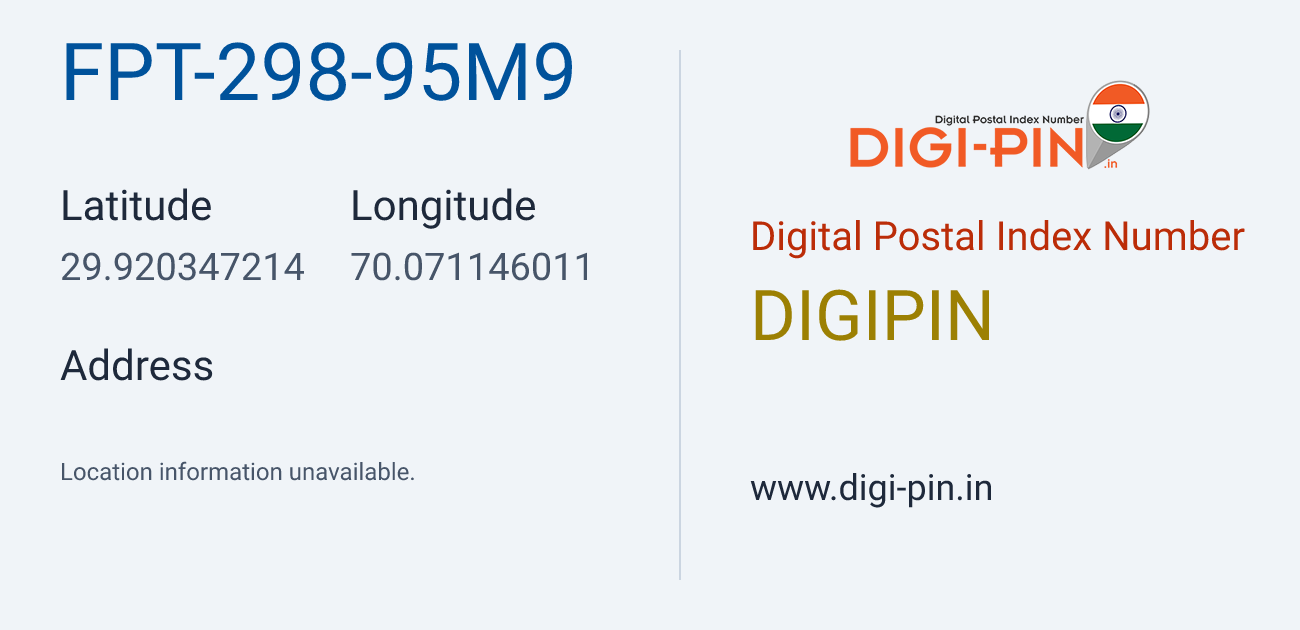 DigiPin FPT-298-95M9 location map showing coordinates 29.920347, 70.071146