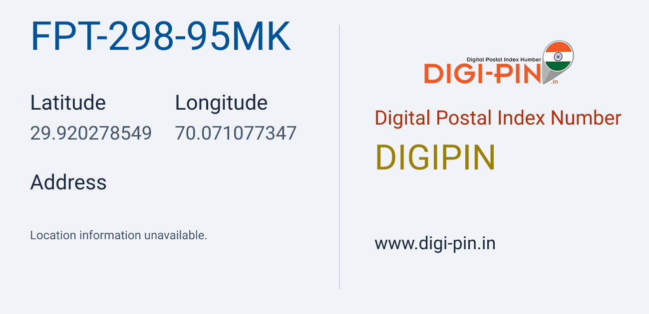 DigiPin FPT-298-95MK location map showing coordinates 29.920279, 70.071077