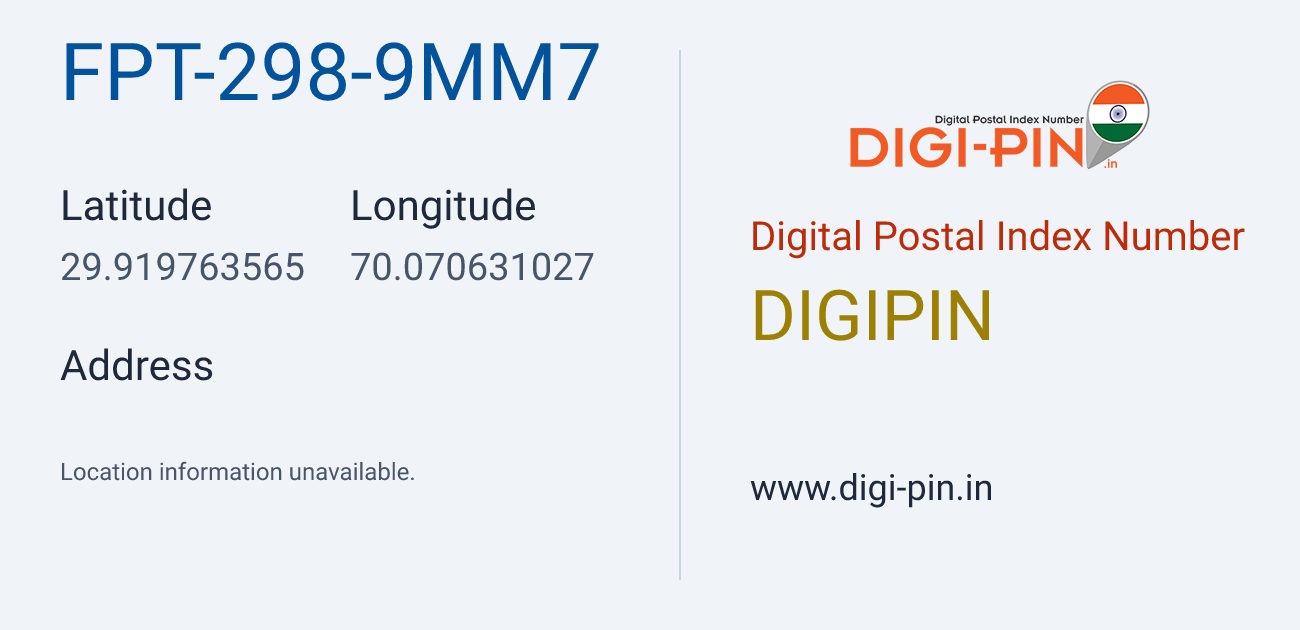 DigiPin FPT-298-9MM7 location map showing coordinates 29.919764, 70.070631
